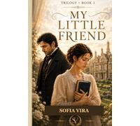 My Little Friend: A Jane Eyre Inspired Historical Romance