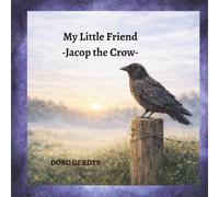 My Little Friend: -Jacop the Crow-