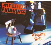 My Little Funhouse - Wishing Well (x1 + 2 )