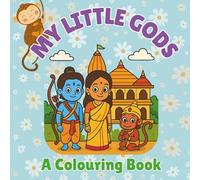 My Little Gods: Easy Colouring Fun with Ganesha, Krishna, and Friends
