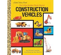 My Little Golden Book About Construction Vehicles