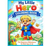 My Little Hero Coloring Book