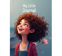 My Little Journal: A Hardcover College-Ruled Lined Notebook for Writing, Drawing, and Daily Thoughts