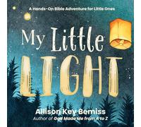 My Little Light: A Hands-On Bible Adventure for Little Ones