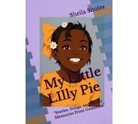 My Little LIlly Pie: “Stories, Songs, and Sweet Memories from Grandma”
