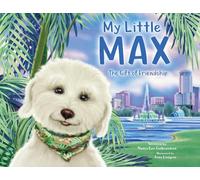 My Little Max: The Gift of Friendship