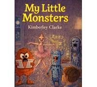 My Little Monsters: Helping little hearts understand big feelings.
