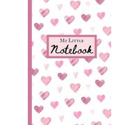 My Little Notebook: A Valentine heart theme journal notebook // Minimalist lined sheets // 150 pages
