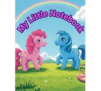 My Little Notebook with Colorful Ponies - Kids Diary, Journal, School Notes