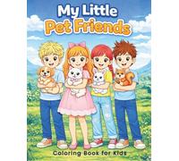 My Little Pet Friends: A Cute Animal Coloring Book for Kids