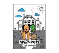 My Little Pets - Coloring Book (For Kids): Color, Create, and Celebrate Your Favorite Little Pets!