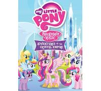 My Little Pony Friendship Is Magic: Adventures in the Crystal Empire