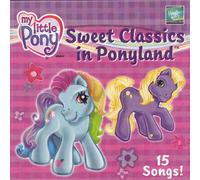My Little Pony - My Little Pony Sweet Classics in Ponyland