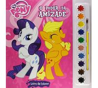 My Little Pony. O Poder da Amizade - Livro com Aquarela