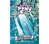 Jeremy Whitley Andy Pric My Little Pony: The Storm of Zephyr Height (Tascabile)