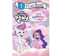 My Little Pony: Where Rainbows Are Made