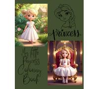 My Little Princess: Coloring Book Ages 4-10