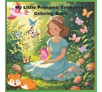 My Little Princess: Enchanted Coloring Book