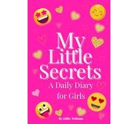 My Little Secrets: A Daily Diary for Girls