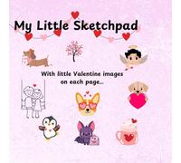 My Little Sketchpad: With little Valentine images inside …