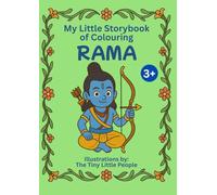 My Little Storybook of Colouring RAMA: Stories of Courage, Devotion and Morals from the Ramayana - Fun and Educational Hindu Stories to Colour for ... Story Book with Inspiring Tales of Lord Rama