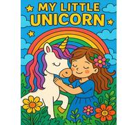 My Little Unicorn: a cute & beautiful coloring book