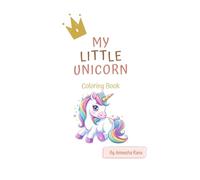 My Little Unicorn: Coloring Book