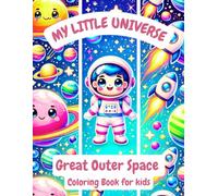 My Little Universe: Great Outer Space Coloring Book for Kids