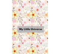 My Little Universe Notebook: Aesthetic Journal for Notes, Ideas, Dreams & Daily Reflections | Cute Writing Notebook for Students, Creatives and Everyday Use