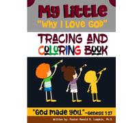 My Little Why I Love God Tracing and Coloring Book