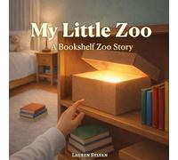 My Little Zoo: A Bookshelf Zoo Story