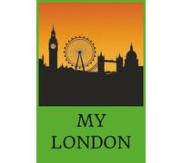 My London: London travel journal | Blank lined paper | England travel journal | London logbook | London memories | 100 pages | 6 x 9 inches
