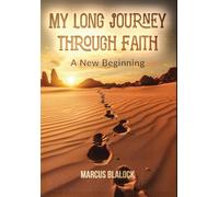 My Long Journey Through Faith: A New Beginning