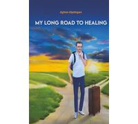 My Long Road to Healing