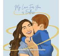 “My Love for You Is Endless”: A heartfelt letter from a mother to her child.