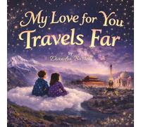 My Love for You Travels Far