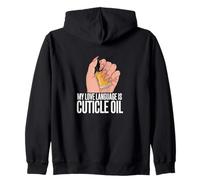 My Love Language Is Cuticle Oil Nail Care Lover Felpa con Cappuccio