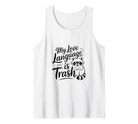 My Love Language is Trash Crazy Cute Raccoon Panda Canotta