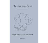 My Love on 4Paws: Lined Notebook with Dog Line Art