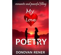 My Love POETRY: romantic and peaceful filling