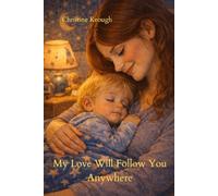 My Love Will Follow You Anywhere