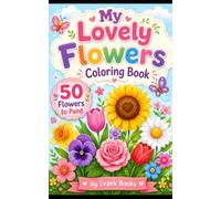My Lovely Flowers Coloring Book