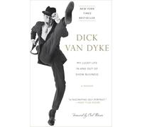 Dick Van Dyke My Lucky Life In and Out of Show Business (Tascabile)