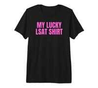 My Lucky LSAT Shirt | Attorney Law Student Apparel Maglietta Premium