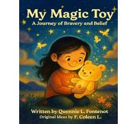 My Magic Toy: A Journey of Bravery and Belief