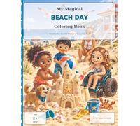 My Magical Beach Day Coloring Book: Sandcastles, Seaside Friends & Sunny-Day Fun