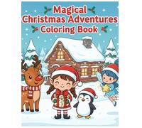 My Magical Christmas Coloring Adventure!: Color, Play, and Discover Holiday Fun!