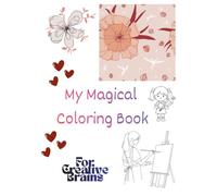 My Magical Coloring Book: Color Your World