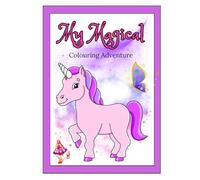 My Magical Colouring Adventure: A Journey Through Magical Worlds to Colour and Explore 4-8 years