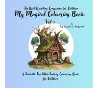 My Magical Colouring Book Vol 1: The Best Travelling Companion for Children